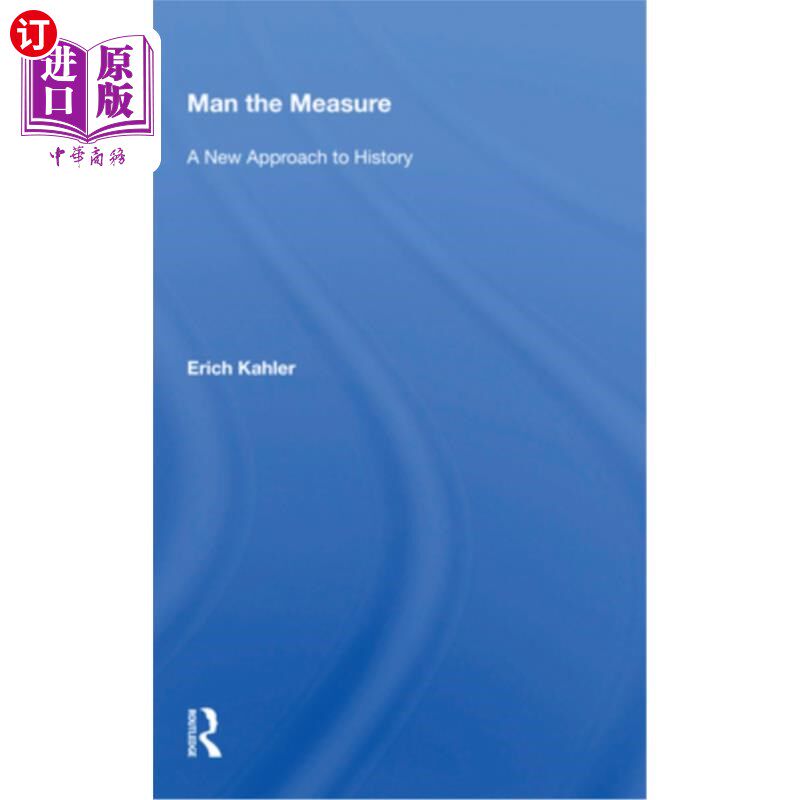 海外直订Man the Measure: A New Approach to History 人的尺度:研究历史的新方法
