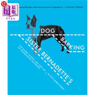 海外直订Sister Bernadette's Barking Dog: The Quirky History and Lost Art of Diagramming  伯纳黛特姐姐的吠狗:古怪的