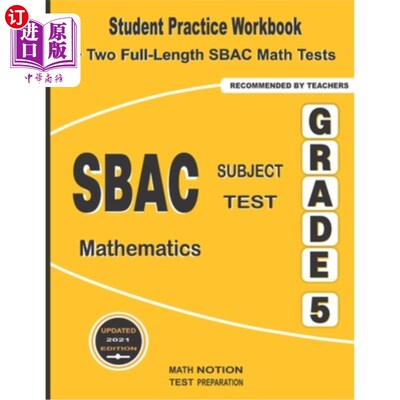 海外直订SBAC Subject Test Mathematics Grade 5: Student Practice Workbook + Two Full-Leng SBAC科目测试数学五年级：学