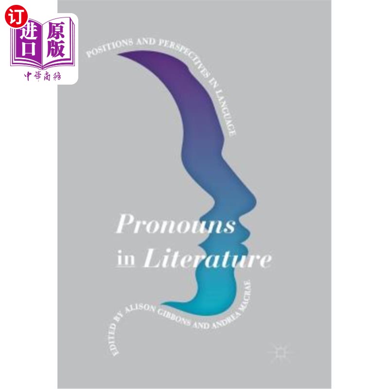 海外直订Pronouns in Literature: Positions and Perspectives in Language 文学中的代词:语言中的立场和视角