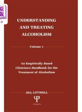 海外直订Understanding and Treating Alcoholism 了解和治疗酒精中毒