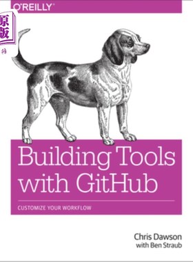 海外直订Building Tools with Github: Customize Your Workflow 使用Github构建工具:自定义您的工作流程