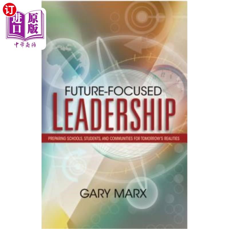 海外直订Future-Focused Leadership: Preparing Schools, Students, and Communities for Tomo 面向未来的领导力:为明天的