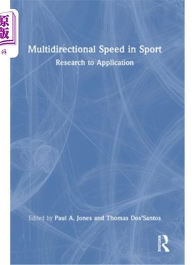 海外直订Multidirectional Speed in Sport: Research to Application 运动中的多向速度:研究与应用