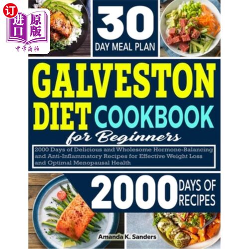 海外直订医药图书Galveston Diet Cookbook For Beginners: 2000 Days of Delicious and Wholesome Horm 加尔维斯顿饮食食谱