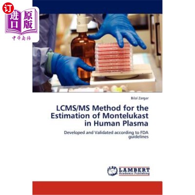 海外直订医药图书Lcms/MS Method for the Estimation of Montelukast in Human Plasma Lcms/MS法测定人血浆中孟鲁司特浓度