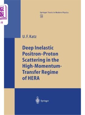 海外直订Deep Inelastic Positron-Proton Scattering in the High-Momentum-Transfer Regime o Hera高能转移体系下的深度非