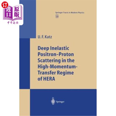 海外直订Deep Inelastic Positron-Proton Scattering in the High-Momentum-Transfer Regime o Hera高能转移体系下的深度非