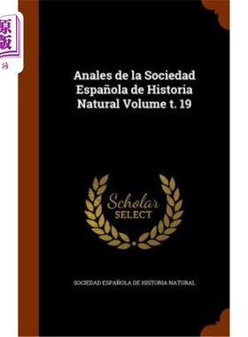 海外直订Anales de La Sociedad Espanola de Historia Natural Volume T. 19 《社会分析》自然卷第19卷