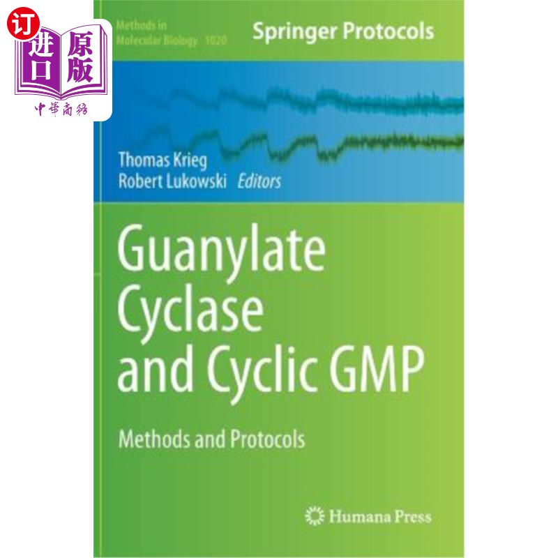 海外直订Guanylate Cyclase and Cyclic GMP: Methods and Protocols 鸟苷酸环化酶和环GMP：方法和协议