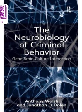 海外直订The Neurobiology of Criminal Behavior: Gene-Brain-Culture Interaction 犯罪行为的神经生物学：基因-脑-文化相