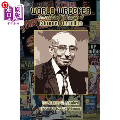 海外直订World Wrecker: An Annotated Bibliography of Edmond Hamilton 《世界毁灭者》：埃德蒙·汉密尔顿的注释书目