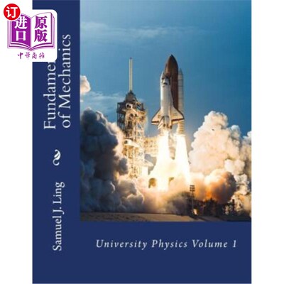 海外直订Fundamentals of Mechanics: University Physics Volume 1 力学基础:大学物理第1卷