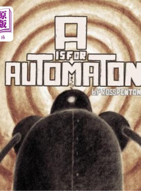 海外直订A is for Automaton A代表自动装置