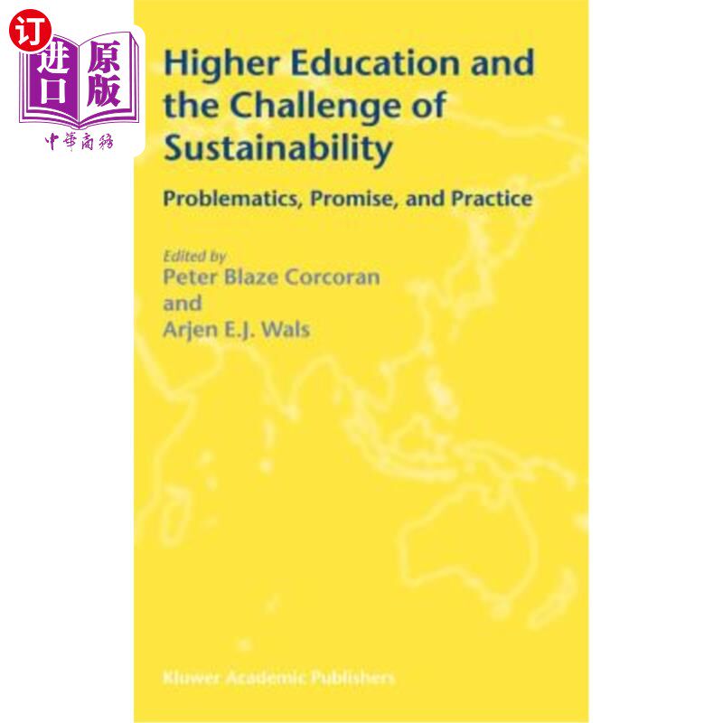 海外直订Higher Education and the Challenge of Sustainability: Problematics, Promise, and 高等教育与可持续发展的挑战:问