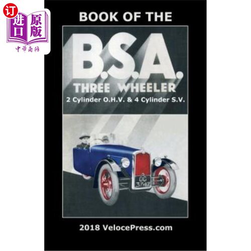 海外直订Book of the BSA Three Wheeler 2 Cylinder O.H.V. & 4 Cylinder S.V. BSA三轮车2缸O.H.V.和4缸S.V.手册