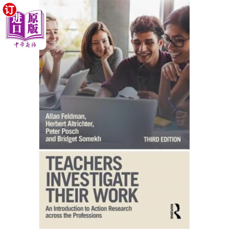 海外直订Teachers Investigate Their Work: An Introduction to Action Research Across the P 教师调查工作：跨专业行动研