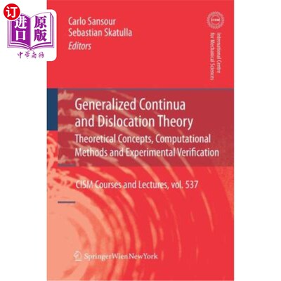 海外直订Generalized Continua and Dislocation Theory: Theoretical Concepts, Computational 广义连续性与位错理论:理论