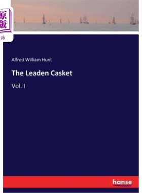 海外直订The Leaden Casket: Vol. I 铅制棺材：第一卷
