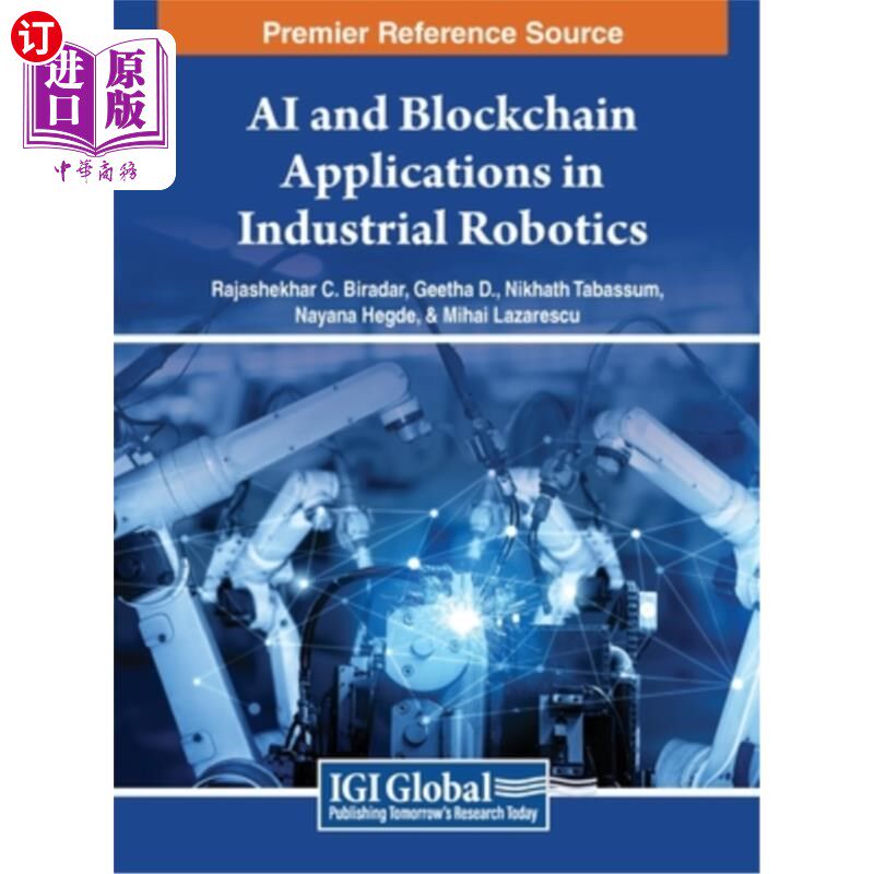 海外直订AI and Blockchain Applications in Industrial Robotics 人工智能和区块链在工业机器人中的应用