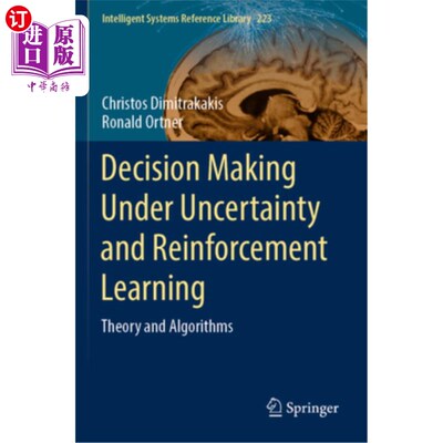 海外直订Decision Making Under Uncertainty and Reinforcement Learning: Theory and Algorit Decision M