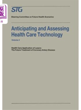 海外直订医药图书Anticipating and Assessing Health Care Technology: Health Care Application of La 预测和评估医疗技术