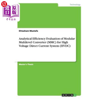 海外直订Analytical Efficiency Evaluation of Modular Multilevel Converter (MMC) for High  高压直流系统（HVDC）用模块