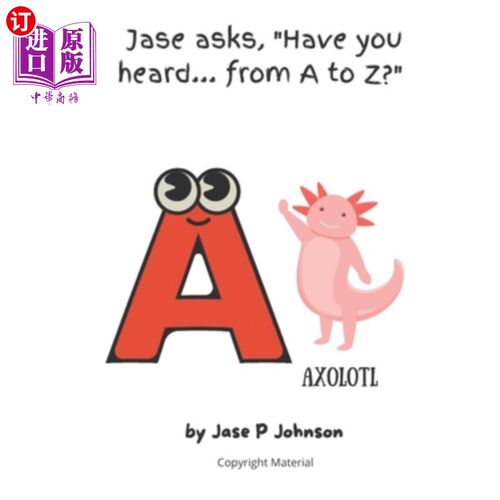 海外直订Jase ask, Have you heard... from A to Z? 杰斯问，你有没有听说……从头到尾?