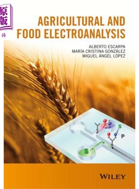 现货 农业与食品电分析 Agricultural and Food Electroanalysis 英文原版 Alberto Escarpa【中商原版】Wiley