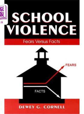 海外直订School Violence: Fears Versus Facts 学校暴力：恐惧与事实