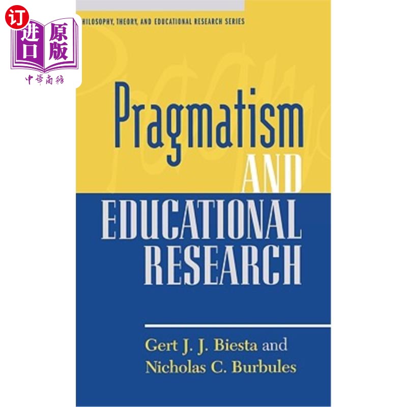 海外直订Pragmatism and Educational Research 实用主义与教育研究