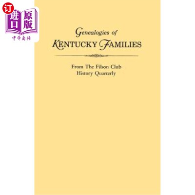 海外直订Genealogies of Kentucky Families, from the Filson Club History Quarterly 《肯塔基州家族家谱》，出自《菲尔森