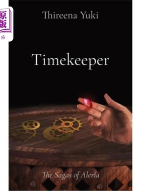 海外直订Timekeeper: The Sagas of Aleria 计时员：阿莱里亚传奇