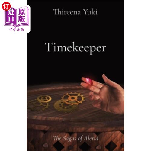 海外直订Timekeeper: The Sagas of Aleria 计时员：阿莱里亚传奇