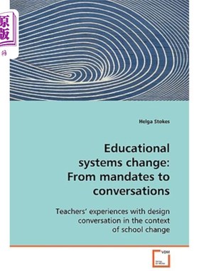 海外直订Educational Systems Change: From Mandates to Conversations 教育制度变迁：从命令到对话