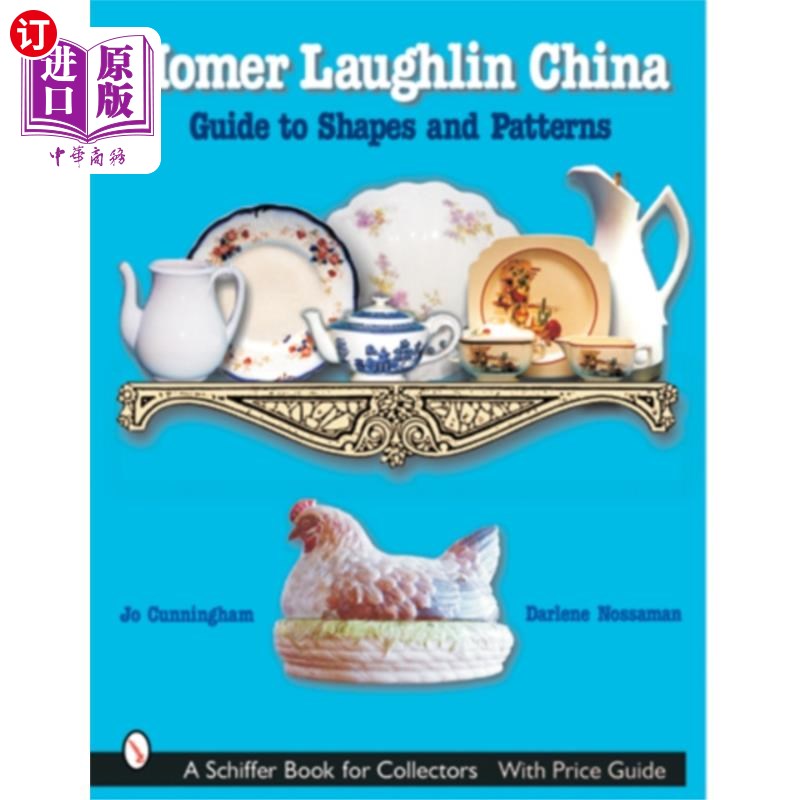 海外直订Homer Laughlin China: Guide to Shapes and Patter... 荷马·劳克林瓷器:形状和图案指南