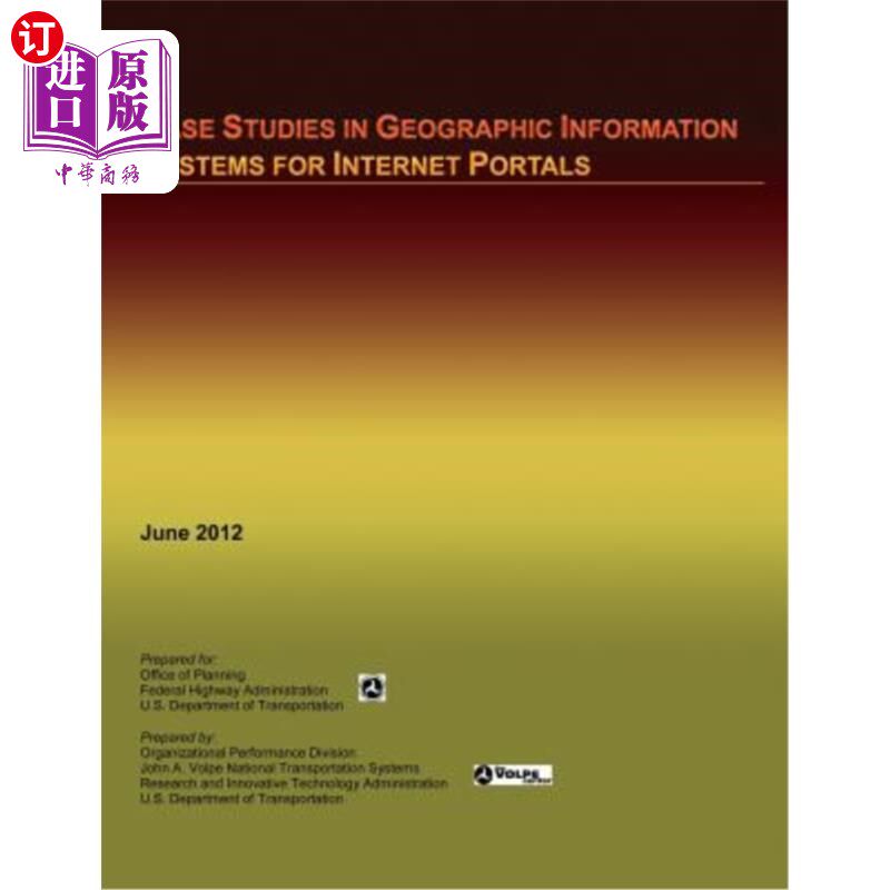 海外直订Case Studies in Geographic Information Systems for Internet Portals 互联网门户的地理信息系统案例研究
