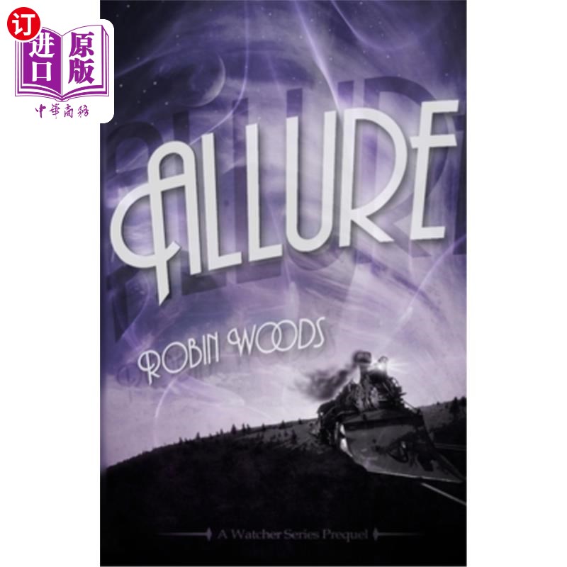 海外直订Allure: A Watcher Series Prequel 诱惑:《观察家》系列前传