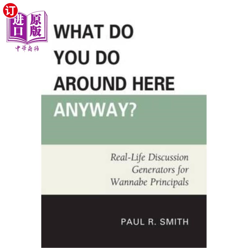 海外直订What Do You Do Around Here Anyway?: Real-Life Discussion Generators for Wannabe  你在这附近做什么？：为想要