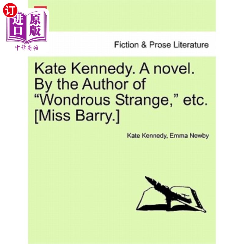 海外直订Kate Kennedy. a Novel. by the Author of 