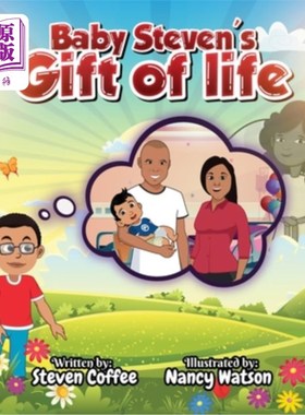 海外直订Baby Steven's Gift of Life 小史蒂文的生命礼物