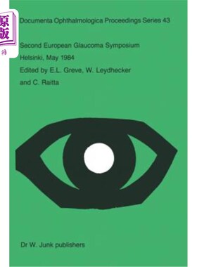 海外直订医药图书Second European Glaucoma Symposium, Helsinki, May 1984 第2届欧洲青光眼研讨会，赫尔辛基，1984年5月