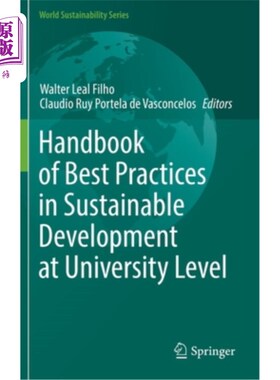 海外直订Handbook of Best Practices in Sustainable Development at University Level 《大学可持续发展实践手册》