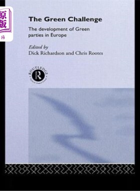 海外直订The Green Challenge: The Development of Green Parties in Europe 绿色挑战:欧洲绿党的发展