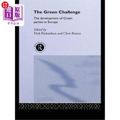 海外直订The Green Challenge: The Development of Green Parties in Europe 绿色挑战:欧洲绿党的发展
