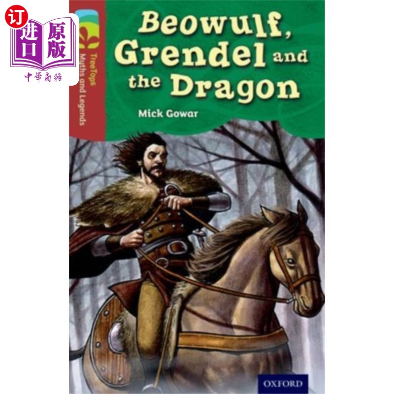海外直订Oxford Reading Tree TreeTops Myths and Legends: ... 神话与传说:第15级:贝奥武夫，格伦德尔和龙