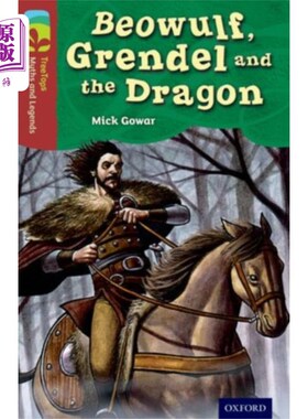 海外直订Oxford Reading Tree TreeTops Myths and Legends: ... 神话与传说:第15级:贝奥武夫，格伦德尔和龙