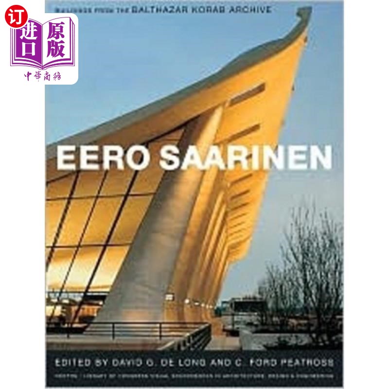 海外直订Eero Saarinen: Buildings from the Balthazar Korab Archive[With DVD ROM] Eero Saarinen:来自Ba