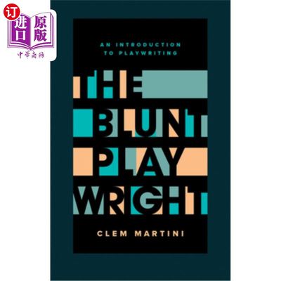 海外直订The Blunt Playwright: Second Edition 直言不讳的剧作家：第二版