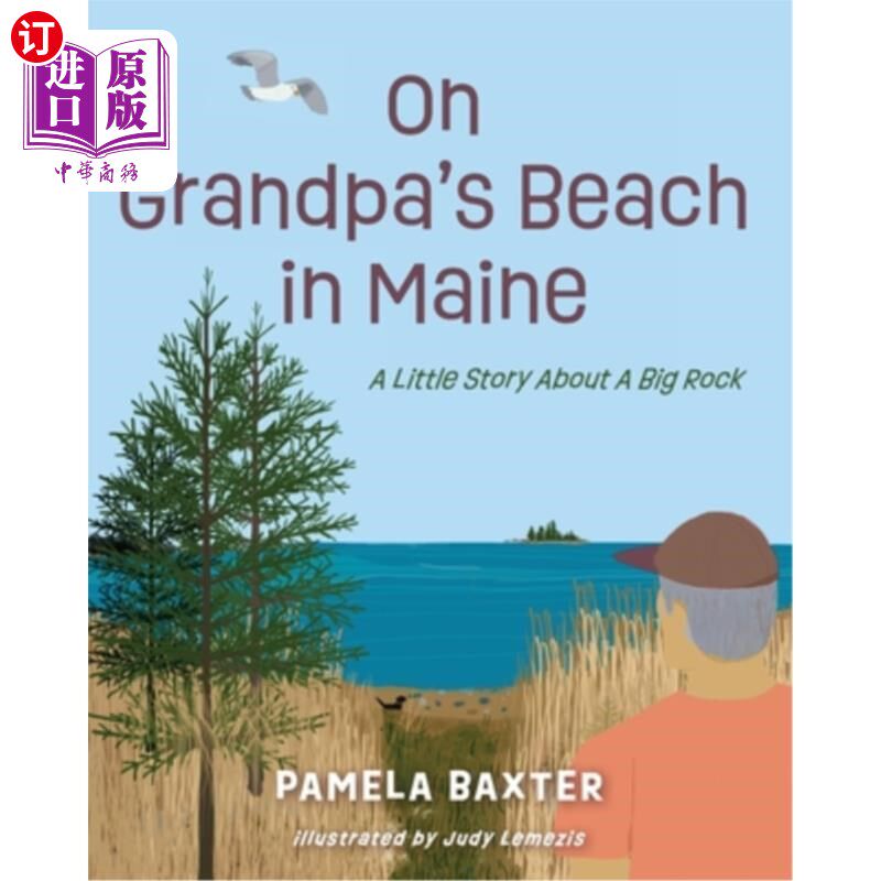 海外直订On Grandpa's Beach in Maine: A Little Story About A Big Rock 在缅因州爷爷的海滩:一个关于大石头的小故事